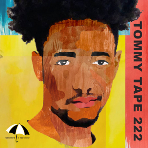 Tommy Tomorrow&#039;s &#039;Tommy Tape 222&#039;